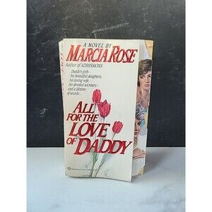All For The Love Of Daddy By Marcia Rose Paperback